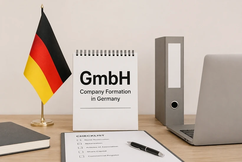 Company Formation in Germany (GmbH): Step-by-Step Guide for Foreigners